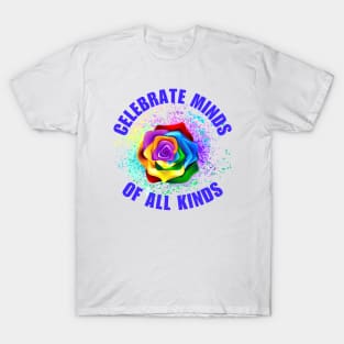 Celebrate Minds Of All Kinds T-Shirt